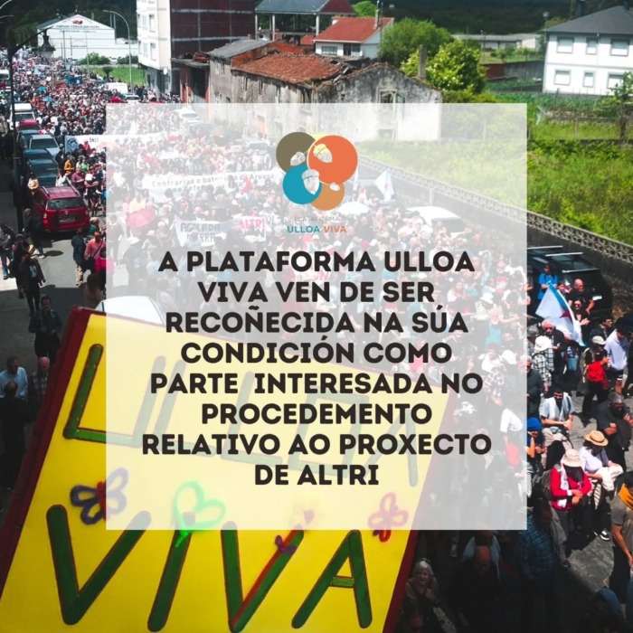 Plataforma Ulloa Viva: recoñecida como parte interesada no procedemento relativo ao proxecto de Altri